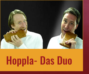 Hoppla- Das Duo